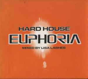 Lisa Lashes - Hard House Euphoria