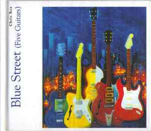 Chris Rea - Blue Street (Five Guitars) album cover