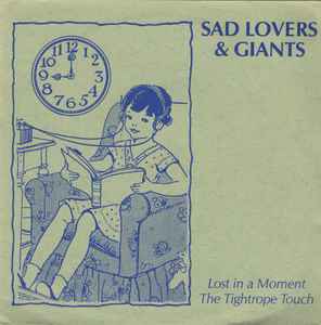 Lost In A Moment - Sad Lovers & Giants