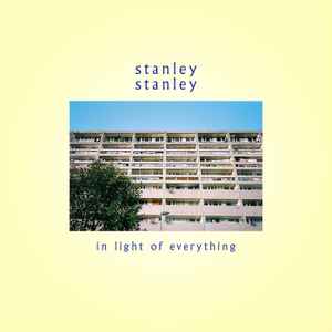 stanleystanley - In Light Of Everything album cover