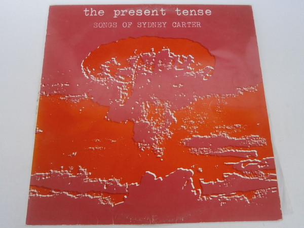 Reflection – The Present Tense (Songs Of Sydney Carter) (1968