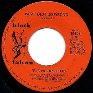 What Did I Do Wrong - The Weeknights