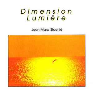 Jean-Marc Staehle - Dimension Lumière album cover