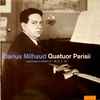 Darius Milhaud, Quatuor Parisii - Quatuors À Cordes N° 16, 2, 7, 13