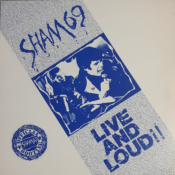 Sham 69 - Live And Loud!! | Releases | Discogs