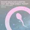 Davide Squillace & Santos Feat. Boy From Africa - Flesh