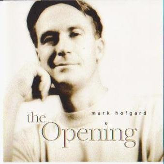last ned album Mark Hofgard - The Opening