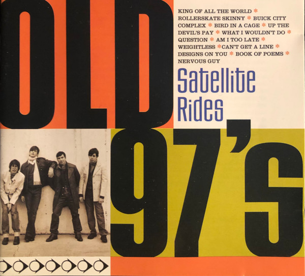 Old 97's – Satellite Rides (2001, CD) - Discogs