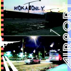 Moka Only - Airport