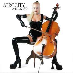 Atrocity - Werk 80 album cover