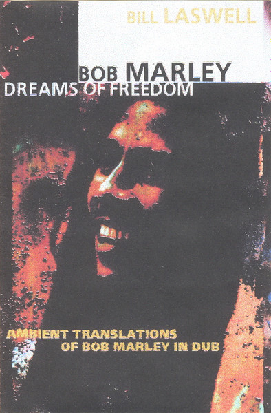 Bob Marley – Dreams Of Freedom (Ambient Translations Of Bob Marley