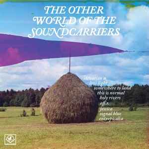 The Other World Of The Soundcarriers - The Soundcarriers