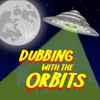 The Georgetown Orbits - Dubbing With The Orbits