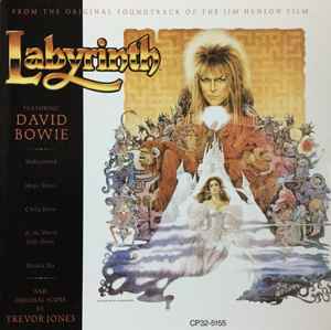 David Bowie And Original Score By Trevor Jones – Labyrinth