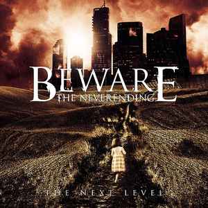 Beware The Neverending - The Next Level album cover