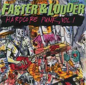 Various - Faster & Louder (Hardcore Punk, Vol. 1) album cover