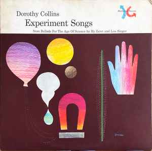 Experiment Songs (From Ballads For The Age Of Science) - Dorothy Collins
