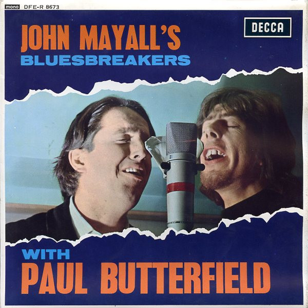 John Mayall's Bluesbreakers With Paul Butterfield – All My Life