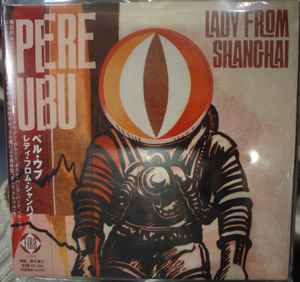 Pere Ubu - Lady From Shanghai album cover