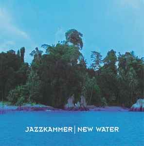 Jazkamer - New Water