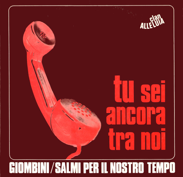 Clan Alleluia / Giombini – Tu Sei Ancora Tra Noi / Le Stelle Cantano Le  Canzoni (1971, Vinyl) - Discogs