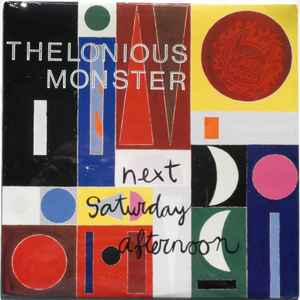 Next Saturday Afternoon - Thelonious Monster