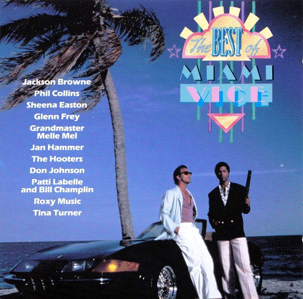 Various - The Best Of Miami Vice | Releases | Discogs