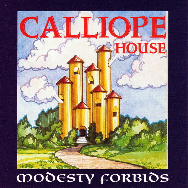 Modesty Forbids - Calliope House on Discogs