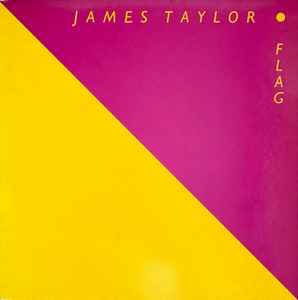 James Taylor – Flag (1979, Gatefold, Vinyl) - Discogs