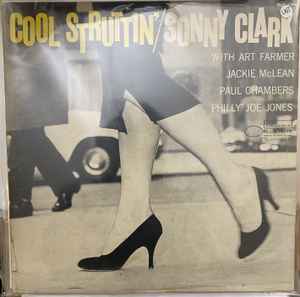 Sonny Clark - Cool Struttin': LP, Album, Mono, RP For Sale | Discogs