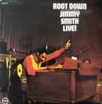 Cover of Root Down - Jimmy Smith Live!, 1972, Vinyl