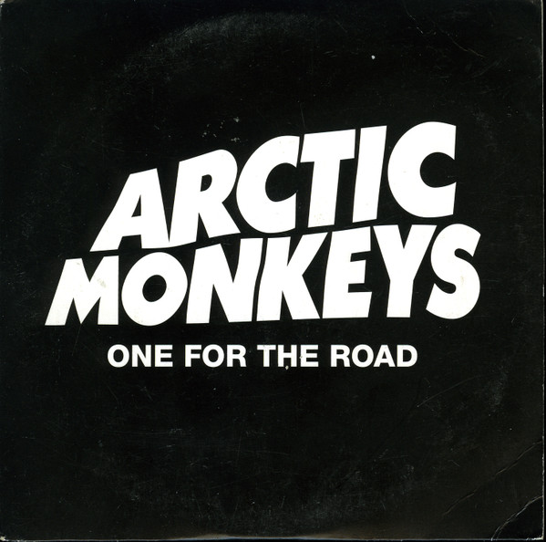 Arctic Monkeys - One for the Road (Live) 