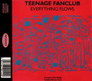Teenage Fanclub - Everything Flows