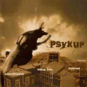 Acoustiques+Remixes+Videoclip Live - Psykup