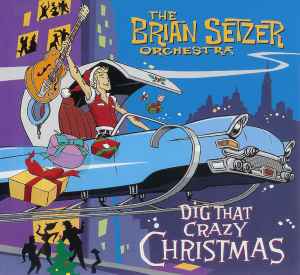 Brian Setzer Orchestra - Dig That Crazy Christmas album cover