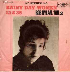 Bob Dylan – Bob Dylan/Vol.2 Rainy Day Women 12&35 (1967, Orange 