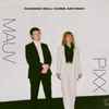 Mauv, Pixx (2) - Change Will Come Anyway