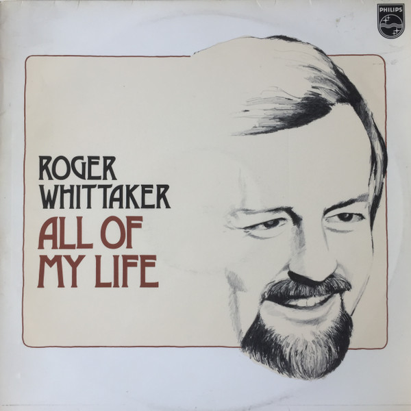 Roger Whittaker – All Of My Life (1974, Vinyl) - Discogs