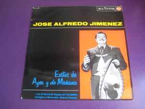 José Alfredo Jiménez - Éxitos De Ayer Y Mañana album cover