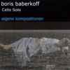 Boris Baberkoff - Cello Solo (Eigene Kompositionen)