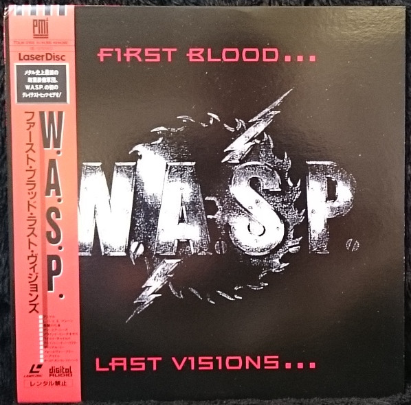 W.A.S.P. - First Blood... Last Visions... | Releases | Discogs