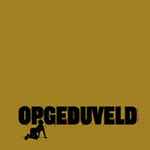 Cover of Opgeduveld, 2005-08-22, CD