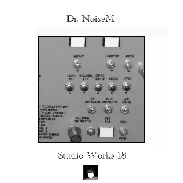 Album herunterladen Dr NoiseM - Studio Works 18