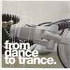Various - From Dance To Trance