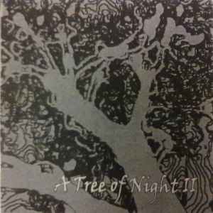 A Tree Of Night - II album cover