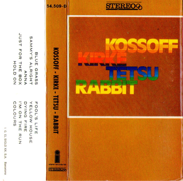 Kossoff / Kirke /Tetsu / Rabbit - Kossoff / Kirke /Tetsu / Rabbit