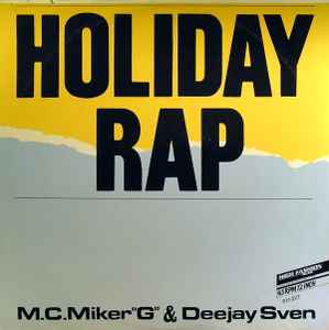 Holiday Rap - M.C.Miker"G" & Deejay Sven