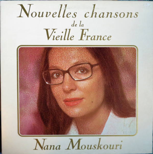 Nana Mouskouri - Nouvelles Chansons De La Vieille France | Philips (9101-213) - main