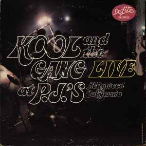 Kool & The Gang – Live At P.J.'s (1971, Gatefold, Vinyl) - Discogs
