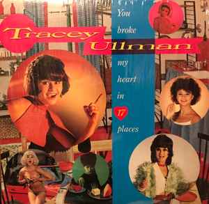Tracey Ullman – You Broke My Heart In 17 Places (1983